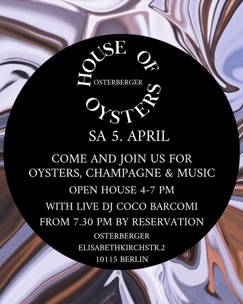 HOUSE OF OYSTERS x OSTERBERGER 5.4.25