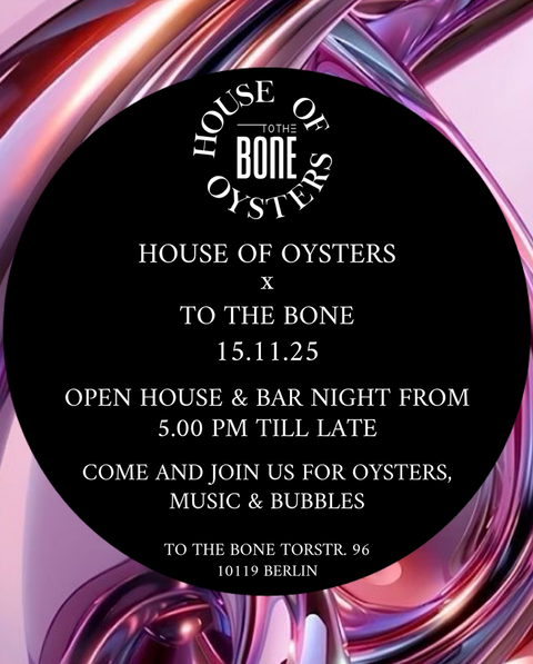 HOUSE OF OYSTERS x TO THE BONE 15.11.25